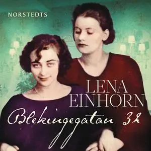 «Blekingegatan 32» by Lena Einhorn