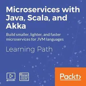 Microservices with Java, Scala, and Akka
