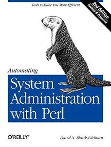 Automating System Administration with Perl: Tools to Make You More Efficient (Repost)