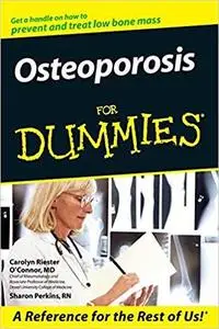 Osteoporosis For Dummies Osteoporosis For Dummies