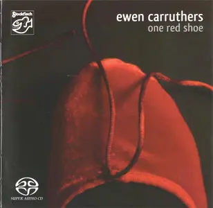Ewen Carruthers - One Red Shoe (2009) {Hybrid-SACD // EAC Rip} 