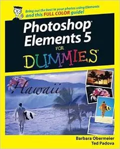 Photoshop Elements 5 For Dummies (For Dummies (Computers)) by Barbara Obermeier [Repost] 
