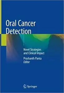 Oral Cancer Detection: Novel Strategies and Clinical Impact