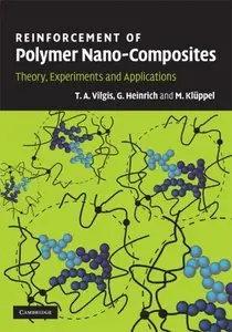 Reinforcement of Polymer Nano-Composites: Theory, Experiments and Applications (repost)