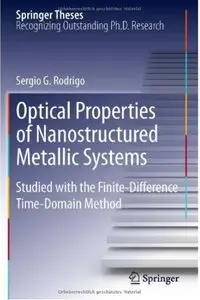 Optical Properties of Nanostructured Metallic Systems: Studied with the Finite-Difference Time-Domain Method [Repost]