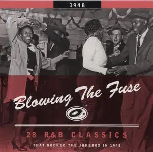 Various Artists – Blowing the Fuse: 28 R&B Classics That Rocked the Jukebox in 1948 (2008)