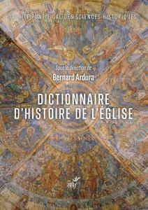 Collectif, "Dictionnaire d'histoire de l'Eglise"