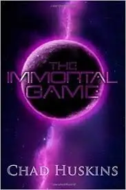 Chad Huskins - The Immortal Game