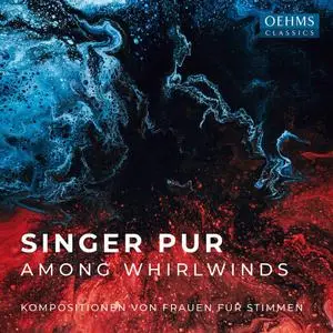 Singer Pur - Among Whirlwinds (2021)