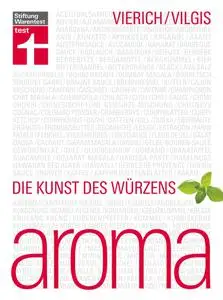 Stiftung Warentest - Aroma: Die Kunst des Würzens