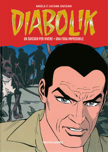 Diabolik - Gli Anni Della Gloria - Volume 49 - Un Suicidio Per Vivere - Una Fuga Impossibile