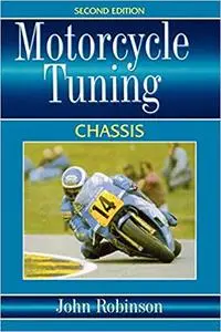 Motorcyle Tuning: Chassis, 2nd Edition