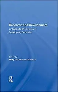 Research And Development: Linkages To Production In Developing Countries
