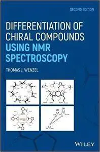 Differentiation of Chiral Compounds Using NMR Spectroscopy, 2nd edition