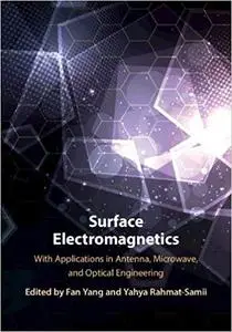 Surface Electromagnetics: With Applications in Antenna, Microwave, and Optical Engineering