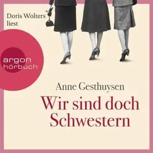 Anne Gesthuysen - Wir Sind Doch Schwestern