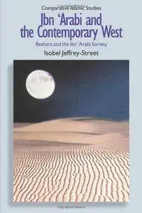 Ibn Arabi and the Contemporary West: Beshara and the Ibn Arabi Society (Repost)