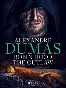 «Robin Hood» by Alexander Dumas
