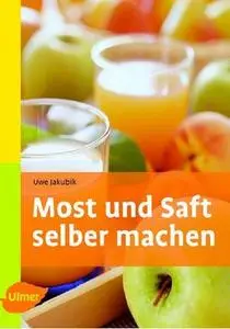 Most und Saft selber machen (Repost)