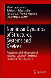 Nonlinear Dynamics of Structures, Systems and Devices, Volume I