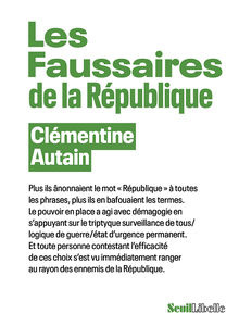 Les Faussaires de la République - Clémentine Autain