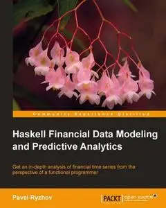 Haskell Financial Data Modeling and Predictive Analytics (repost)