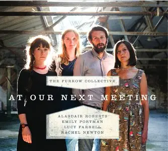 The Furrow Collective - At Our Next Meeting (2014)