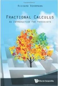 Fractional Calculus: An Introduction for Physicists