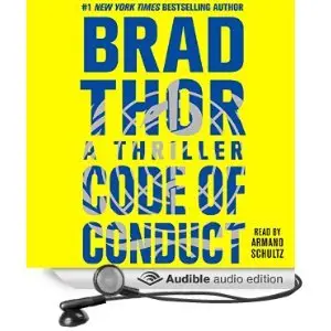 Code of Conduct: A Thriller by Brad Thor