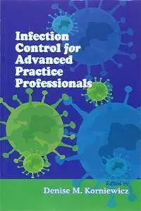 Infection Control for Advanced Practice Professionals