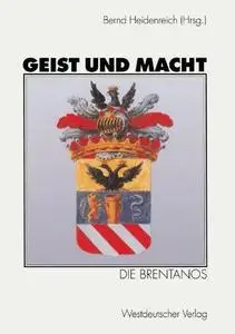 Geist und Macht: Die Brentanos