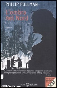 L'ombra nel nord - Philip Pullman