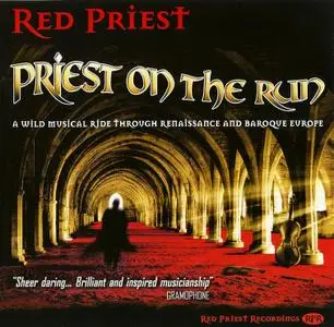 Red Priest - Priest on the Run (2008)