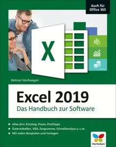 Excel 2019: Das große Excel-Handbuch. Einstieg, Praxis, Profi-Tipps