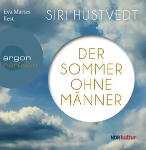Siri Hustvedt - Der Sommer ohne Männer