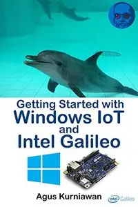 Getting Started with Windows IoT and Intel Galileo