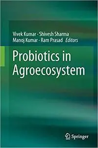 Probiotics in agroecosystem (Repost)