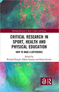 Critical Research in Sport, Health and Physical Education: How to Make a Difference