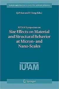 IUTAM Symposium on Size Effects on Material and Structural Behavior at Micron- and Nano-Scales