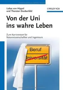 Von der Uni ins wahre Leben: Zum Karrierestart für Naturwissenschaftler und Ingenieure (Repost)