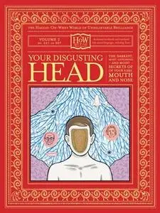 «Your Disgusting Head: The Darkest, Most Offensive and Moist Secrets of Your Ears, Mouth and Nose» by Doris Haggis-On-Wh