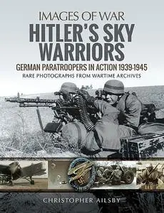 «Hitler's Sky Warriors» by Christopher Ailsby