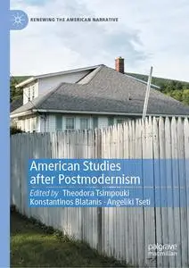 American Studies after Postmodernism (Renewing the American Narrative)