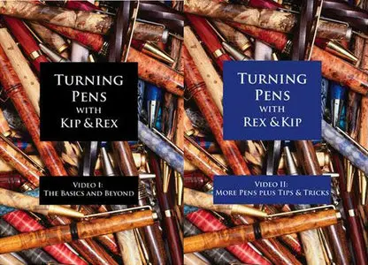 Turning Pens With Kip & Rex (dvd1 & dvd2) [Repost]