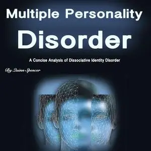 «Multiple Personality Disorder» by Quinn Spencer