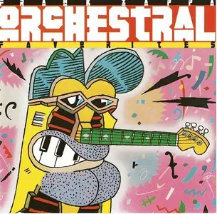 Frank Zappa - Orchestral Favorites (1978) {1995 Ryko Remaster}