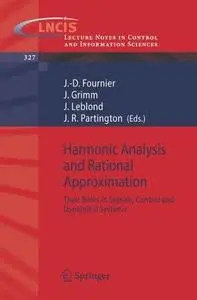 Harmonic Analysis and Rational Approximation: Their Rôles in Signals, Control and Dynamical Systems