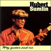 Hubert Sumlin - My Guitar & Me