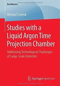 Studies with a Liquid Argon Time Projection Chamber: Addressing Technological Challenges of Large-Scale Detectors (Repost)