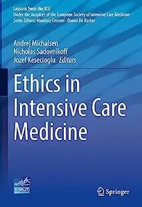 Ethics in Intensive Care Medicine